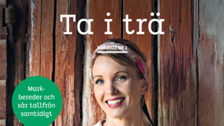 Tidningsomslaget på "Ta i trä" för våren 2021.